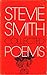 The Collected Poems of Stevie Smith