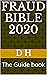 Fraud Bible 2020: The Guide book