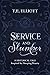 Service and Slumber by T.E. Elliott