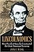 Lincolnomics by John F.  Wasik