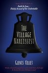The Village Narcissist by Glenis Kellet