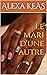Le mari d'une autre: Tome 1