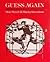 Guess Again: More Weird & Wacky Inventions