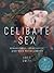Celibate Sex by Abbie Smith