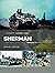 Sherman: The M4 Tank in World War II (Casemate Illustrated Special Book 1)