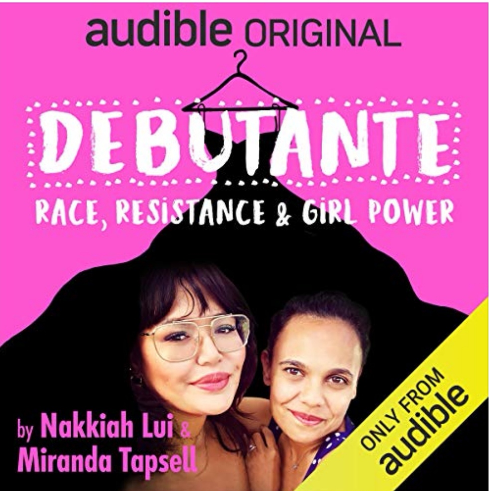 Debutante: Race, Resistance, & Girl Power (Audible Audio)