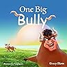 One Big Bully
