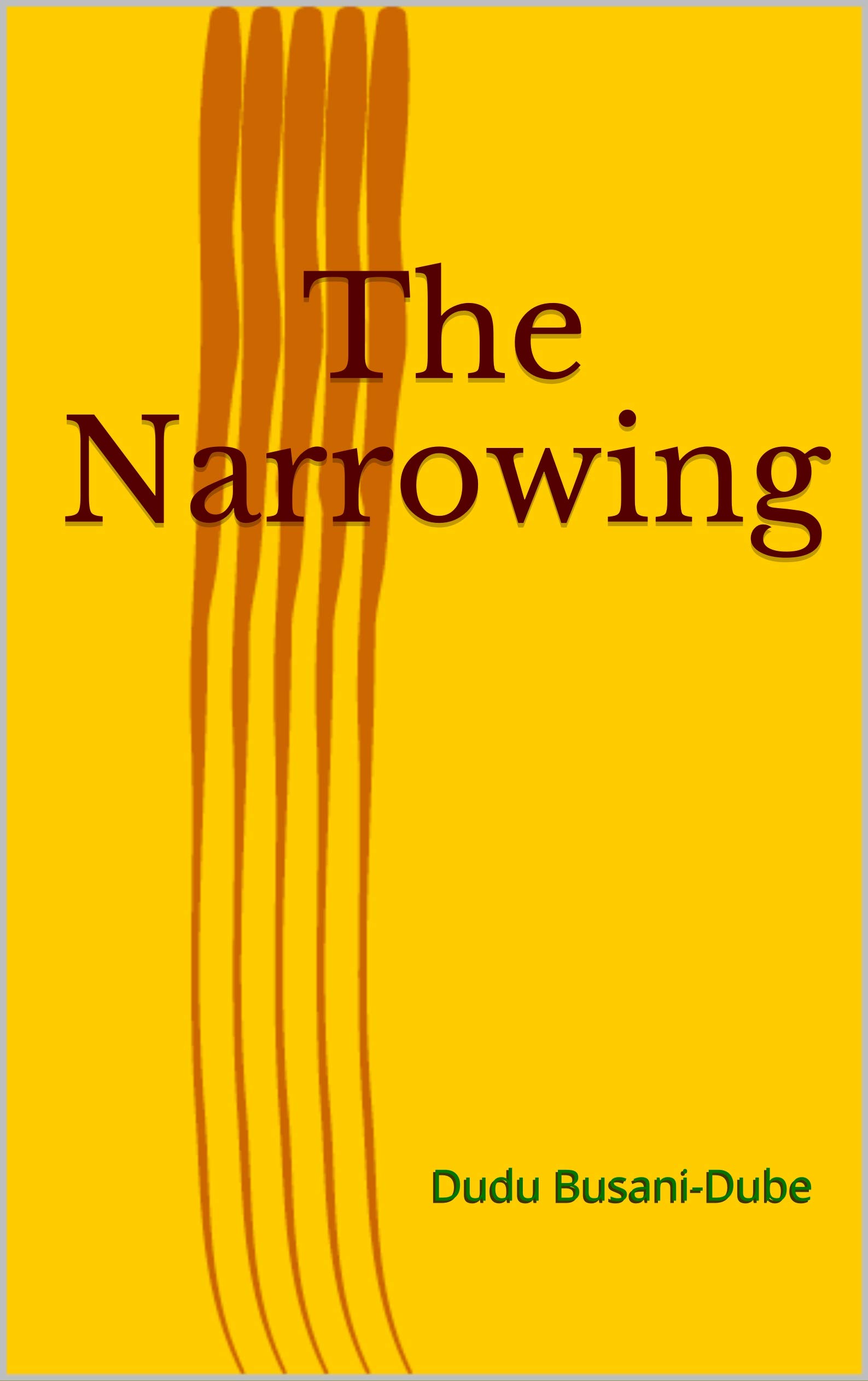 The Narrowing (Kindle Edition)