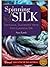 Spinning Silk: Sensous, Suc...