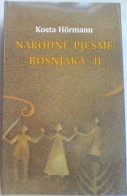 NARODNE pjesme Bošnjaka u Bosni i Hercegovini II (Unknown Binding)