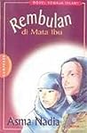 Rembulan di Mata Ibu by Asma Nadia