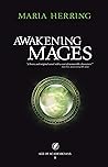 Awakening Mages (Age of Academicians, #2) Awakening Mages (Age of Academicians, #2)