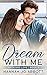Dream with Me (Faith and Lo...