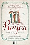 El día de Reyes. ...