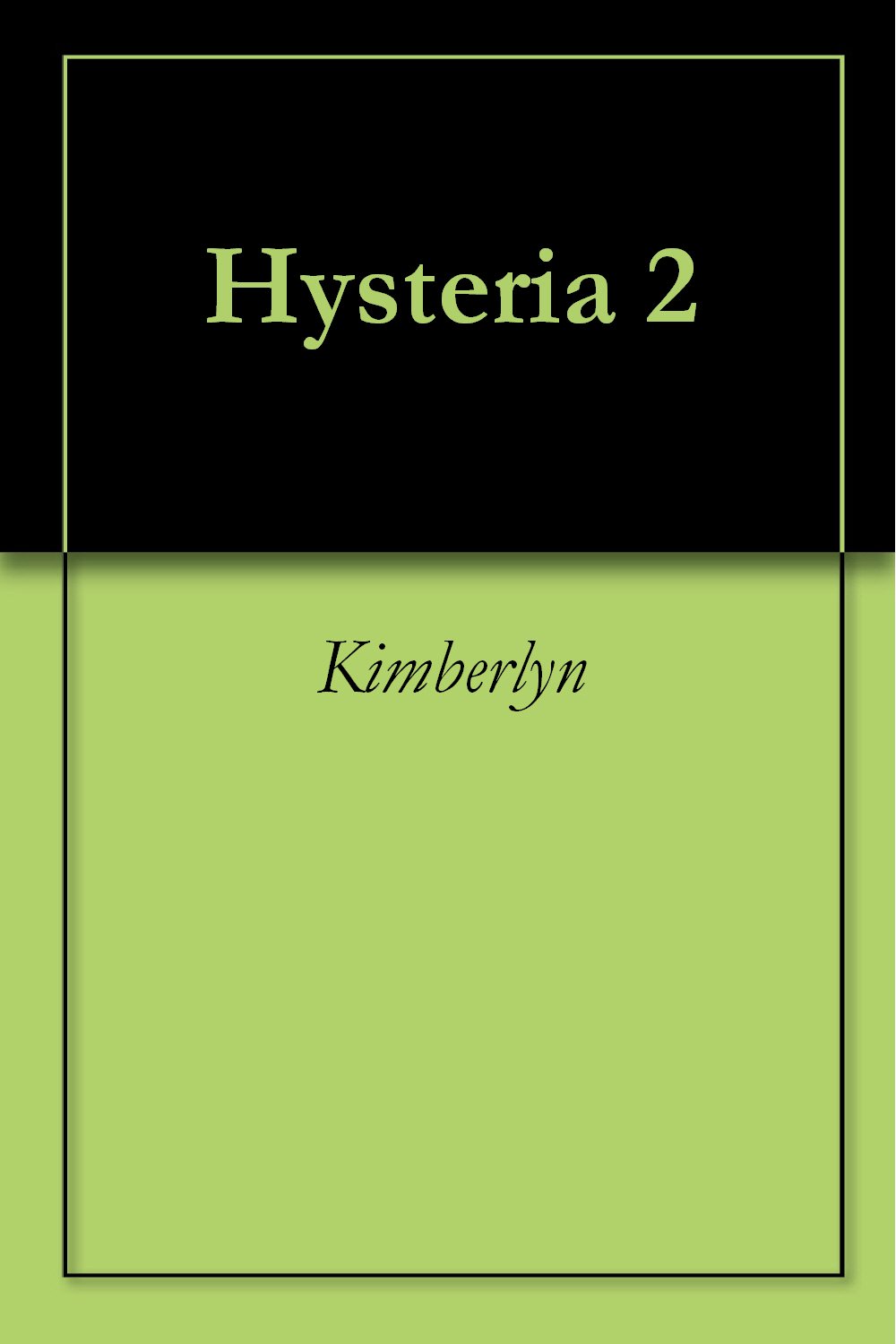 Hysteria 2 (Kindle Edition)