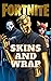 FORTNITE ( Unofficial ): Skins and Wrap (More than 700+ skin and 250+ Wrap of All Season)