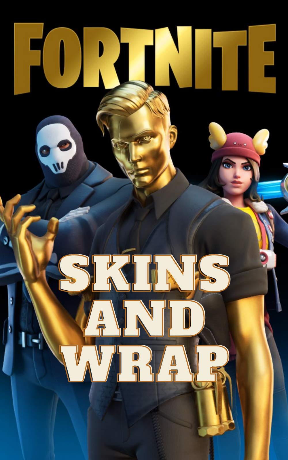 FORTNITE ( Unofficial ): Skins and Wrap (More than 700+ skin and 250+ Wrap of All Season)