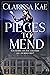 Pieces To Mend