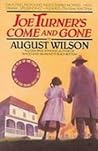Joe Turner's Come and Gone by August Wilson