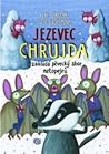 Jezevec Chrujda zakládá pěvecký sbor netopejrů (Jezevec Chrujda #7)