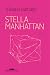 Stella Manhattan