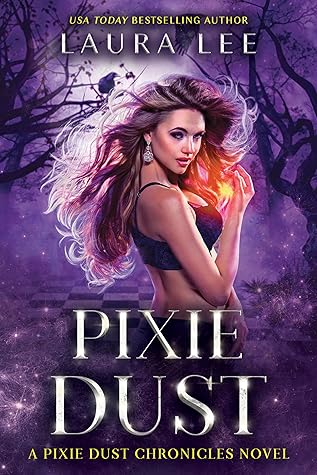 Pixie Dust (Pixie Dust Chronicles, #1)