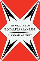 The Origins of Totalitarianism
