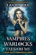 Vampires, Warlocks, And Exes ~ Oh My!