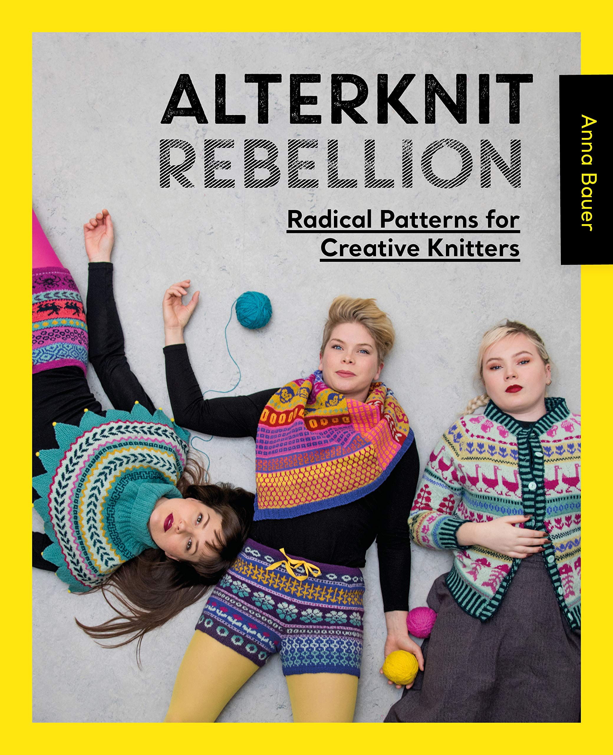 Alterknit Rebellion: Radical Patterns for Creative Knitters (Kindle Edition)