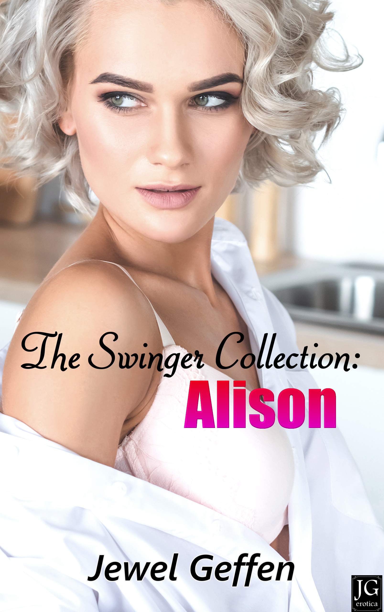 The Swinger Collection: Alison (Kindle Edition)