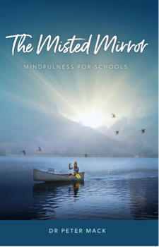 The Misted Mirror - Mindfulness for Schools and Universities