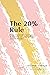 The 20% Rule® by Catherine Gladwyn