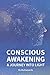 Conscious Awakening: A Journey into Light