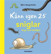Känn igen 25 sniglar, kryp och kräldjur (Hardcover)