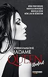 Madame Queen, Stanford by Kyrian Malone