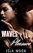 Waves of Pleasure by Isla Moon