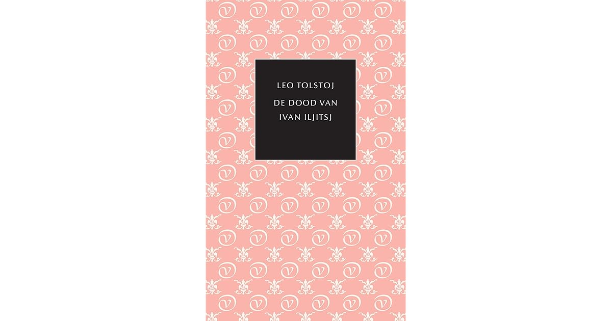 De dood van Ivan Iljitsj by Leo Tolstoy