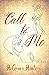 Call to Me