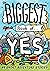 The Biggest Book of Yes: 49...