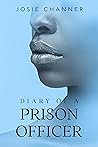 Diary of a Prison Officer by Josie Channer