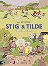 Stig & Tilde: The Loser Squad: Stig & Tilde 3 (Stig and Tilde)