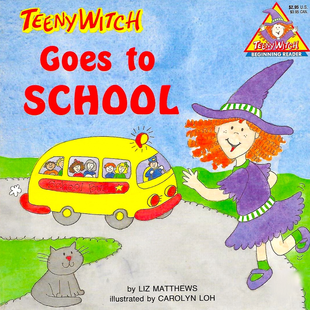 Teeny Witch Goes to School (Teeny Witch Series)