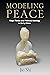 Modeling Peace: Royal Tombs and Political Ideology in Early China