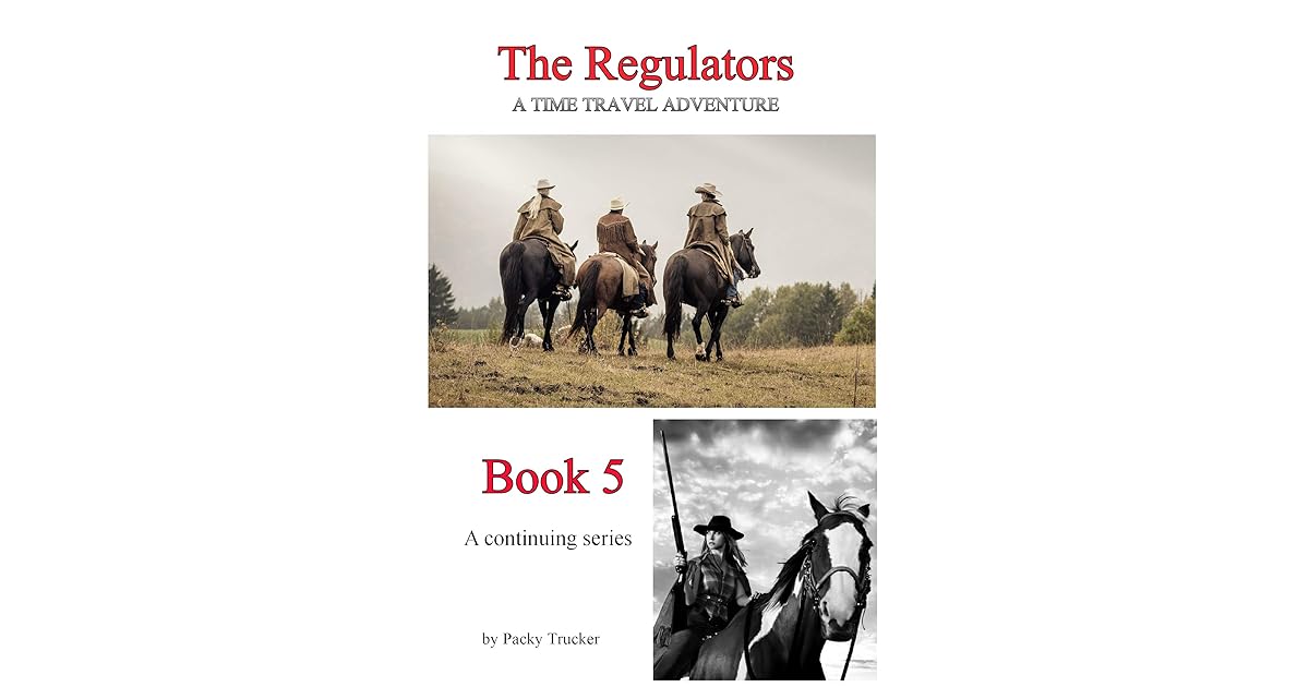 The Regulators Book 5 by Packy Trucker