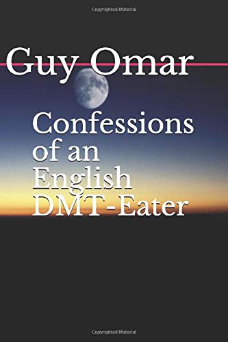 Confessions of an English DMT-Eater (Paperback)