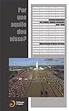 Bombas Semióticas na Guerra Híbrida Brasileira (2013-2016): Por que aquilo deu nisso? (Portuguese Edition) Bombas Semióticas na Guerra Híbrida Brasileira (2013-2016): Por que aquilo deu nisso? (Portuguese Edition)