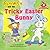 Teeny Witch and the Tricky Easter Bunny (Teeny Witch Series)