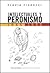 INTELECTUALES Y PERONISMO - 1945-1955 (Spanish Edition)