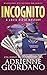 Incognito (Lucie Rizzo Mystery #6)