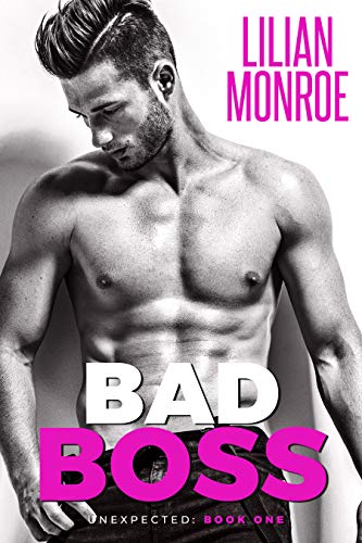 Bad Boss (Unexpected, #1)